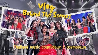 [VLOG] Behind The Scenes COSMOSSUN  at Thailand Music Countdown✨