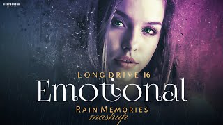 Emotional Rain Memories Mashup 2023 | Night Drive 16 | Relax Midnight Chillout | BICKY OFFICIAL