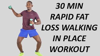 30 Minute Rapid Fat Loss Walking In Place Workout with Weights