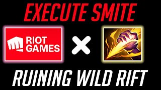 WILD RIFT | RIOT X EXECUTE SMITE : HOW TO RUIN THE GAME