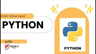 PYTHON PROGRAMMING USER INPUT CLASS-5
