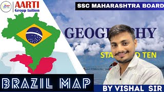 10th Geography | BRAZIL MAP FULL EXPLAINATION  | BY VISHAL TIWARI