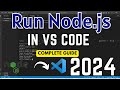 How to Run Node.js in VS Code on Windows 10/11 [2024] |  Setup Node.js in VS Code | Node.js Tutorial