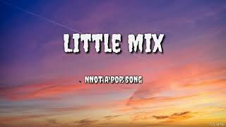 Not a Pop Song - "Little Mix" (Lyrics)
