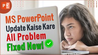 MS PowerPoint Ko Update Kaise Kare | How to update MS PowerPoint | Tutorial in Hindi | EdTech Mitra