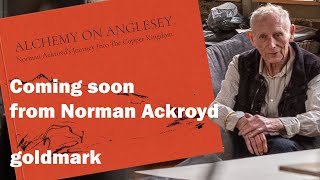 Coming Soon… Norman Ackroyd’s Alchemy on Anglesey: Journey into the Copper Kingdom | GOLDMARK