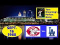 REDS VS. DODGERS (SEPTEMBER 16, 1988) (TOM BROWNING'S PERFECT GAME) (REDS RADIO NETWORK)