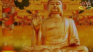 GREATEST BUDDHA MUSIC of All Time | Buddhism Songs  Dharani |Mantra for Buddhist