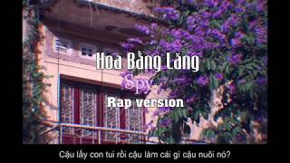 Hoa Bằng Lăng | Rap Version | Spy Official ( Tam Kê Mix )