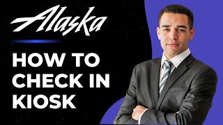 How To Check In At Alaska Airlines Kiosk