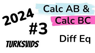 2024 AP Calculus AB & BC FRQ #3