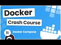 Docker Crash Course #11 - Docker Compose