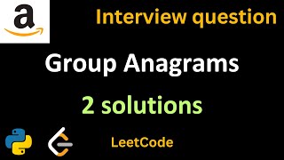 Group Anagrams - Leetcode 49 - Python Problem #4