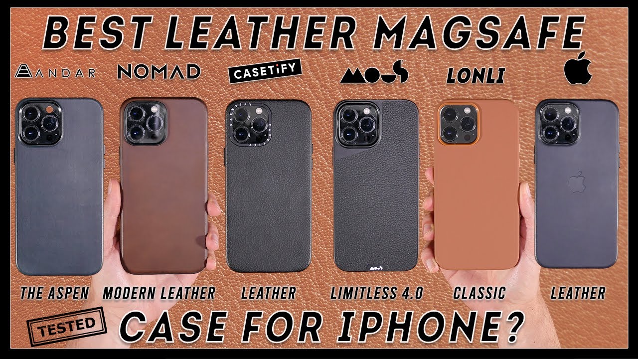 What's The BEST IPhone Leather MagSafe Case? (Review & Comparison Of 6 ...