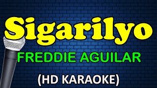 SIGARILYO - Freddie Aguilar (HD Karaoke)