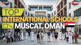 Top International Schools in Muscat, Oman | Best Schools for Quality Education