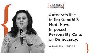 Autocrats like Indira Gandhi & Modi have imposed personality cults on Democracy | Sagarika Ghose |