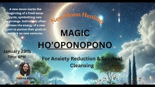 FOR ANXIETY REDUCTION & SPIRITUAL CLEANSING- Magic Ho'oponopono New Moon Meditation