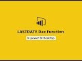 LASTDATE function (DAX) - LASTDATE function DAX In Power BI Desktop