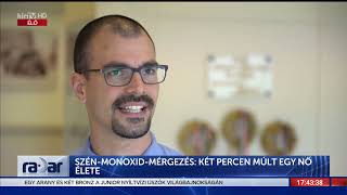 Radar - Szén-monoxid-mérgezés: két percen múlt egy nő élete (2022-09-16) - HÍR TV