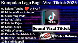 Kumpulan Lagu Bugis Viral Terbaru 2025 Fyp Tiktok | LOLANG TUNGKE | Cipt:Sardi Uwo