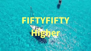 [ENG sub] FIFTYFIFTY Higher Lyrics (피프티피프티 Higher 가사)