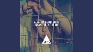 Insane in the Brain (Original Mix)