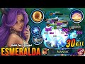 30 Kills + MANIAC!! Esmeralda New Offlane Build (UNLI SHIELD) - Build Top 1 Global Esmeralda ~ MLBB