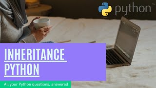 Python Tutorial for Beginners Full Course 17 - Inheritance in Python 3 Programming