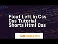 Float left in css css tutorial shorts html css
