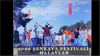 2006 ŞENKAYA FESTİVALİ \