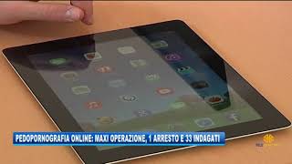 21/03/2019 - PEDOPORNOGRAFIA ONLINE: MAXI OPERAZIONE, UN ARRESTO E 33 INDAGATI