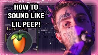 How To Sound Like Lil Peep! Fl Studio Tutorial!