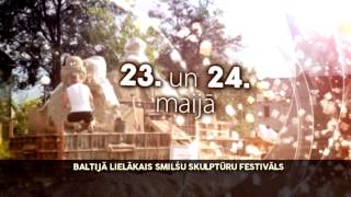 SMILŠU SKULPTŪRU FESTIVĀLS 2015