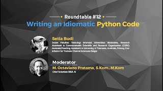 Roundtable #12: Writing an Idiomatic Python Code (Setia Budi - Univ. Maranatha)