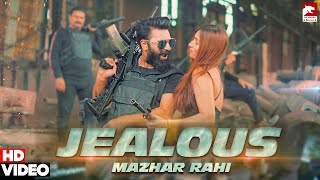Jealous | Mazhar Rahi  | Official Music Video | 2022 | The Panther Records