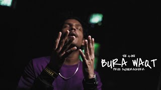 G-ONE - BURA WAQT [ Prod. Audiocrackerr ] ( Official music video)