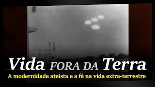 A fé na vida extra-terrestre