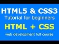 Full html5 and css3 tutorial web development course