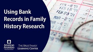 Using Bank Records in Family History Research