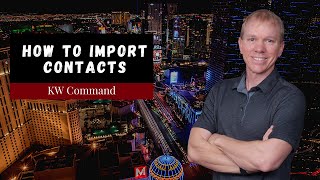 How to Import Contacts into KW Command | Jeff Helvin