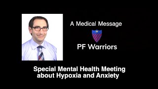 Hypoxia & Anxiety, a Medical Message from PF Warriors