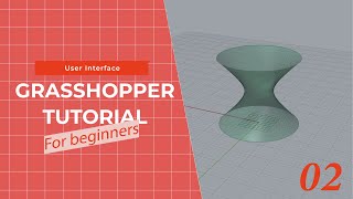 Grasshopper Tutorial for Beginners - User Interface