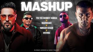 Yo Yo Honey Singh x Badshah x Imran Khan x Divine Mashup 🔥🎵 | @DJBhavLondon x Sunix Thakor