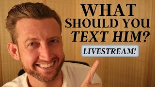 What Should You Text Him? (secrets to texting guys!)