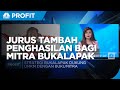 Ini Dia Jurus Tambah Penghasilan Bagi Mitra Bukalapak