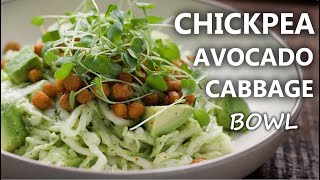 CHICKPEA AVOCADO CABBAGE BOWL Recipe with creamy dressing | Healthy Vegetarian & Vegan Meal Ideas