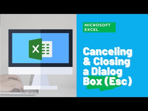 Excel: Canceling and Closing a Dialog Box (Esc) Excel: Canceling and Closing a Dialog Box (Esc)