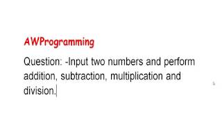 Question and solution to input two numbers and add,subtract,multiply and divide them[Java]