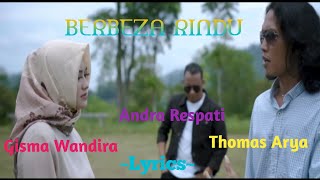 BERBEZA RINDU || THOMAS ARYA \u0026  ANDRA RESPATI \u0026 GISMA WANDIRA || LYRICS @niakurniawati1413